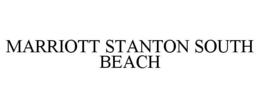 MARRIOTT STANTON SOUTH BEACH trademark
