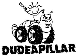 DUDEAPILLAR trademark
