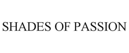 SHADES OF PASSION trademark