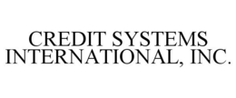 CREDIT SYSTEMS INTERNATIONAL, INC. trademark