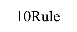 10RULE trademark