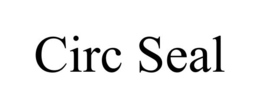 CIRC SEAL trademark