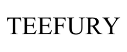 TEEFURY trademark