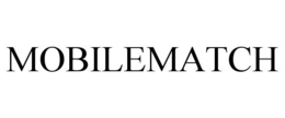 MOBILEMATCH trademark