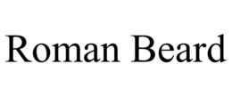 ROMAN BEARD trademark