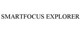 SMARTFOCUS EXPLORER trademark