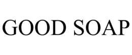 GOOD SOAP trademark