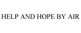 HELP AND HOPE BY AIR trademark