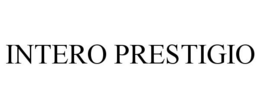 INTERO PRESTIGIO trademark