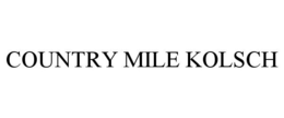 COUNTRY MILE KOLSCH trademark
