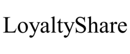 LOYALTYSHARE trademark