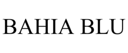 BAHIA BLU trademark
