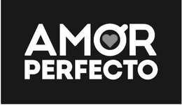AMOR PERFECTO trademark