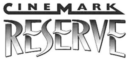 CINEMARK RESERVE trademark