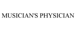 MUSICIAN'S PHYSICIAN trademark