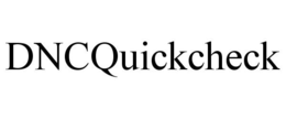 DNCQUICKCHECK trademark