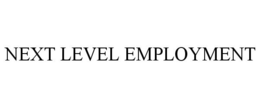 NEXT LEVEL EMPLOYMENT trademark