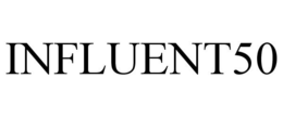 INFLUENT50 trademark