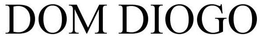 DOM DIOGO trademark