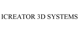 ICREATOR 3D SYSTEMS trademark