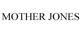 MOTHER JONES trademark