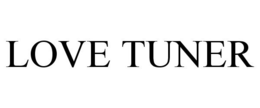 LOVE TUNER trademark