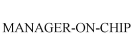 MANAGER-ON-CHIP trademark
