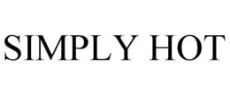 SIMPLY HOT trademark