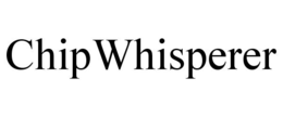 CHIPWHISPERER trademark