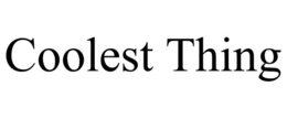 COOLEST THING trademark