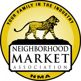 NEIGHBORHOOD MARKET ASSOCIATION NMA YOUR FAMILY IN THE INDUSTRY trademark