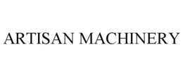 ARTISAN MACHINERY trademark