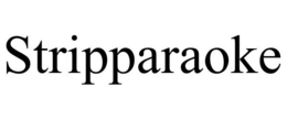 STRIPPARAOKE trademark