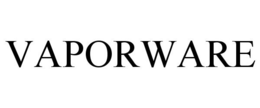 VAPORWARE trademark