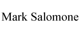 MARK SALOMONE trademark