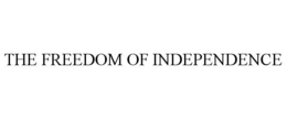THE FREEDOM OF INDEPENDENCE trademark
