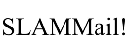 SLAMMAIL! trademark