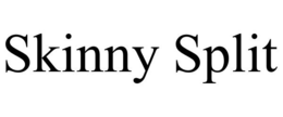 SKINNY SPLIT trademark