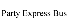 PARTY EXPRESS BUS trademark