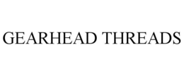 GEARHEAD THREADS trademark