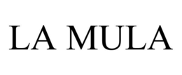 LA MULA trademark