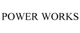 POWER WORKS trademark