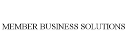 MEMBER BUSINESS SOLUTIONS trademark