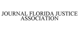 JOURNAL FLORIDA JUSTICE ASSOCIATION trademark