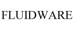 FLUIDWARE trademark