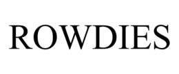 ROWDIES trademark