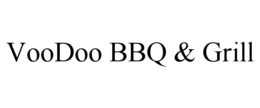 VOODOO BBQ & GRILL trademark