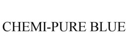 CHEMI-PURE BLUE trademark