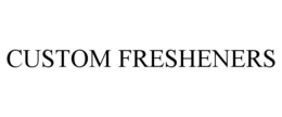 CUSTOM FRESHENERS trademark