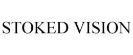 STOKED VISION trademark
